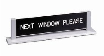 NEXT WINDOW PLEASE with Custom Text Desk Sign